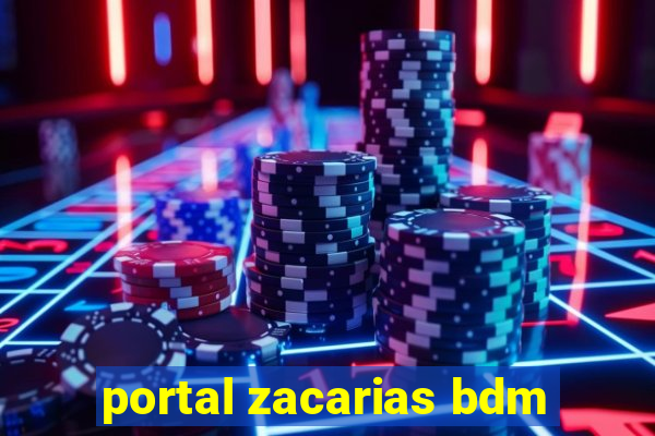 portal zacarias bdm